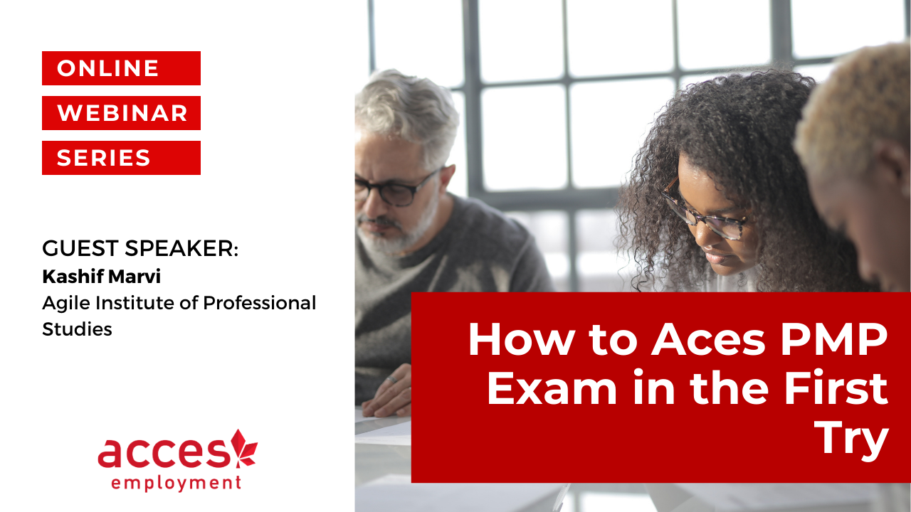 Webinar: How to Ace PMP Exam in The First Try - ACCES Employment
