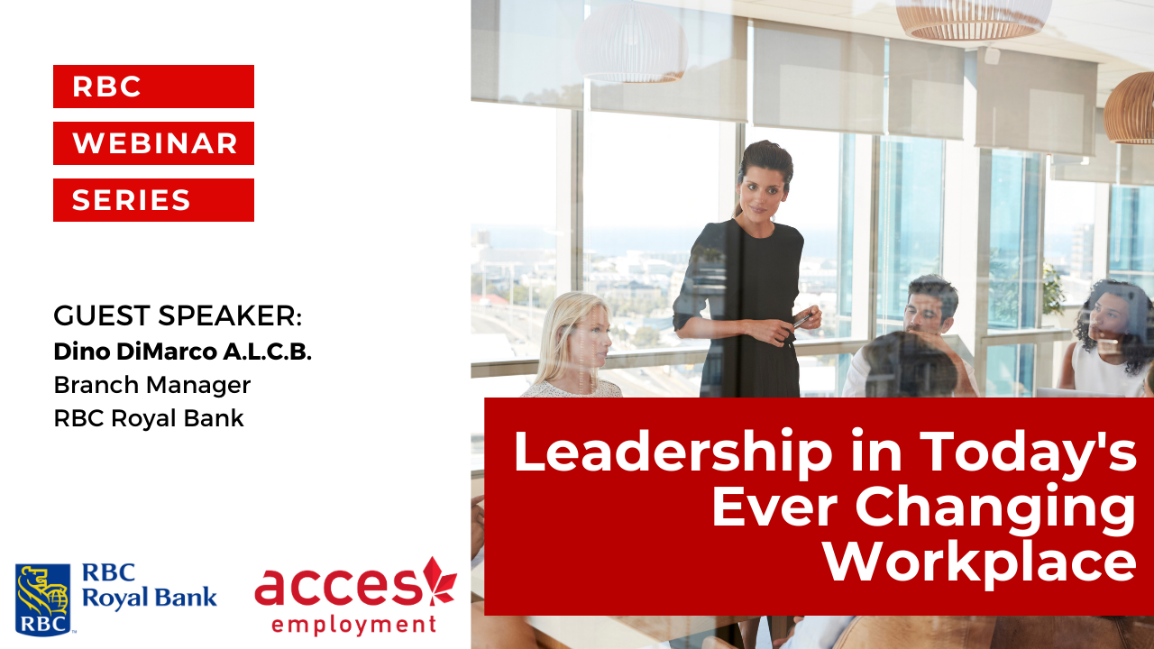 Webinar: Leadership In Today's Ever Changing Workplace - Acces Employment